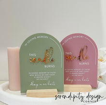 Load image into Gallery viewer, This Candle Burns Acrylic Sign | In Loving Memory Sign