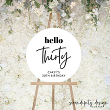 Load image into Gallery viewer, Hello 30 Round Birthday Sign