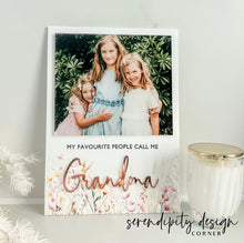 Load image into Gallery viewer, My Favourite People Call Me Photo Sign