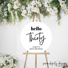 Load image into Gallery viewer, Hello 30 Round Birthday Sign