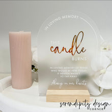 Load image into Gallery viewer, This Candle Burns Acrylic Sign | In Loving Memory Sign
