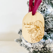 Load image into Gallery viewer, Baby Memorial Ornament | Too Beautiful for Earth
