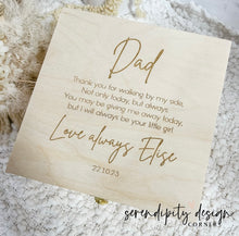 Load image into Gallery viewer, Personalised Wedding Keepsake Box for Dad - Walk Me Down The Aisle | Father of the Bride
