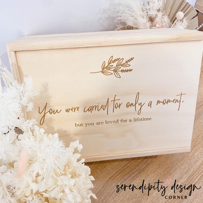Carried for only a moment, loved for a lifetime Keepsake Box